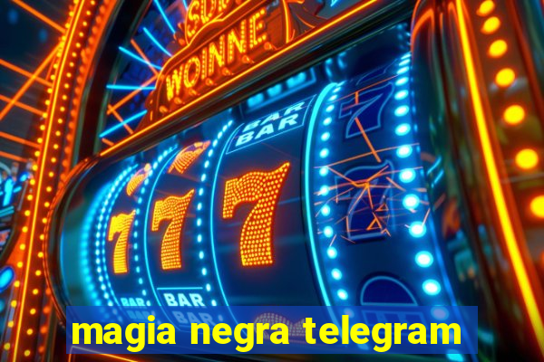 magia negra telegram